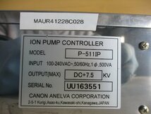 中古 ANELVA ION PUMP CONTROLLER P-511IPノーブルポンプ用制御装置 通電OK(MAUR41228C028)_画像1
