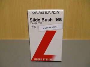 新古 LINEAR SYSTEM Slide Bush NB Flane tyepe SMF-30WUU-E-SK-GK(R50704FBE011)