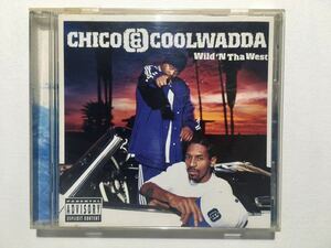 Chico & Coolwadda - Wild 'N Tha West 2001 G-Rap G-Funk Nate Dogg Battlecat