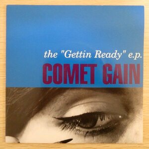 EP4929☆UK/Wiiija「Comet Gain / The Gettin' Ready E.P. / WIJ-46V」