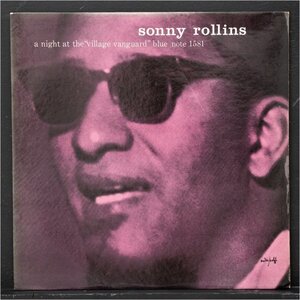 【米RVG刻印】SONNY ROLLINS MONO盤 A NIGHT AT THE VILLAGE VANGUARD ソニーロリンズ コーティングジャケ 名盤 BLUE NOTE / ELVIN JONES