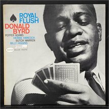 【米RVG刻印】DONALD BYRD 美品 RVG刻印 ROYAL FLUSH ドナルドバード コーティングジャケ BLUE NOTE / PEPPER ADAMS / HERBIE HANCOCK_画像1