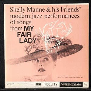 【米オリジナル】SHELLY MANNE 美品 両溝 MONO盤 MY FAIR LADY シェリーマン ピアノトリオ名盤 CONTEMPORARY