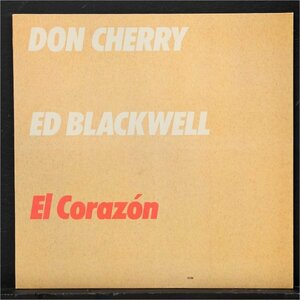 【独オリジナル】DON CHERRY with ED BLACKWELL 美品 W.GERMANY盤 EL CORAZON ドンチェリー ECM