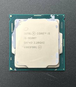 Intel Core i5 9500T 2.20GHz SRF4D 一体型パソコン用CPU 抜き取り品 ＆　動作確認OK