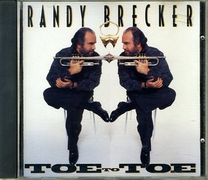 RANDY BRECKER/ TOE TO TOE