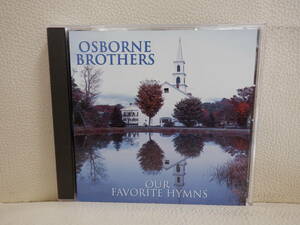 [CD] OSBORNE BROTHERS / OUR FAVORITE HYMNS