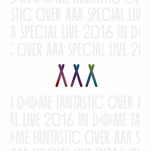 AAA Special Live 2016 in Dome -FANTASTIC OVER- Blu-ray