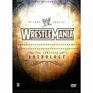 WWE: WrestleMania - The Complete Anthology, 1985-2005