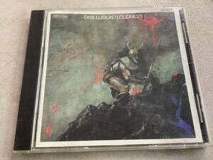 p616CD ラウドネス LOUDNESS DISILLUSION 撃剣霊化 CA-4082　　　2Ad4