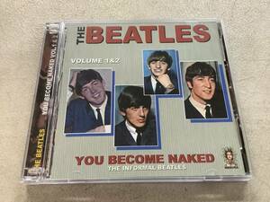 p666 CD THE BEATLES YOU BECOME NAKED Vol.1＆2 ビートルズ MD-014/015　　　2Ad4