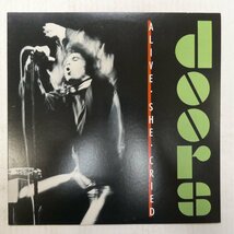 46047972;【国内盤】The Doors / Alive, She Cried_画像1