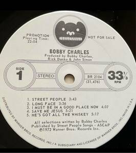 Bobby Charles ( Bearsville / BR 2104 / 1972 / US ) 米Bearsville盤 マト番号: 1-1E / 1-1E 白レーベルのプロモ盤　美品！
