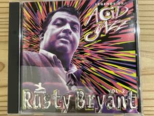 Rusty Bryant　Legends of Acid Jazz Vol.2　中古美品