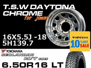 新型 ジムニー ホイール TSW デイトナクローム 16X5.5J-18 GEOLANDAR M/T G003 6.50R16LT タイヤセット JB64 JB23などに