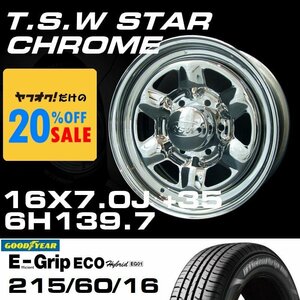 特価 TSW STAR クローム 16X7J+35 6穴139.7 GOODYEAR E-GRIP 215/60R16 ホイールタイヤ4本セット