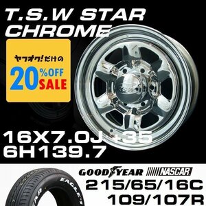 特価 TSW STAR クローム 16X7J+35 6穴139.7 GOODYEAR ナスカー 215/65R16C ホイールタイヤ4本セット (ハイエース200系)