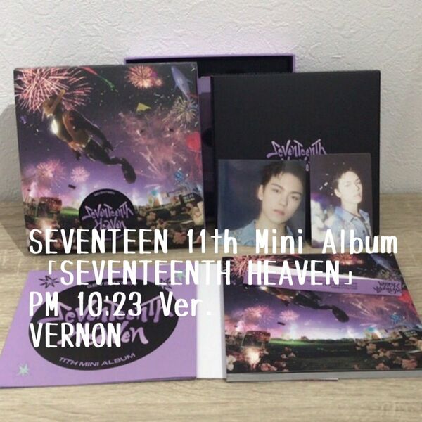 「SEVENTEENTH HEAVEN」PM10:23Ver. VERNON