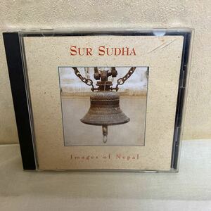 ネパール音楽 Sur Sudha Images Of Nepal ネパール 世界の音楽 1993年 CD アルバム 音楽 スールスダ インド シタール タブラ バンスリ 伝統