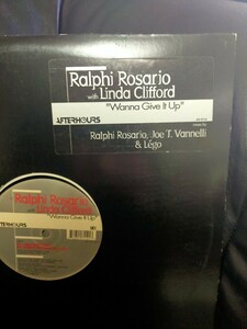 RALPHI ROSARIO with Linda Clifford - Wanna Give It Up【12inch】1999' 2枚組