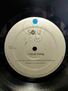 SOUL MUSIC featuring. Kimblee - Fade【12inch】2001' Soul Music