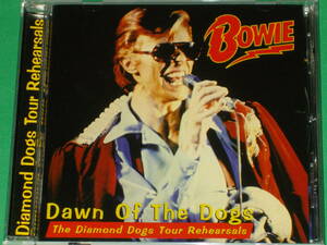David Bowie★デヴィッド ボウイ★DAWN OF THE DOGS (1CD)★THE DIAMOND DOGS TOUR REHEARSALS★A Paranoid Production★BOW74