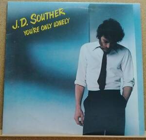 LP(ロック) J.D.サウザー J.D.SOUTHER / ユア・オンリー・ロンリー You're Only Lonely【同梱可能６枚まで】051121