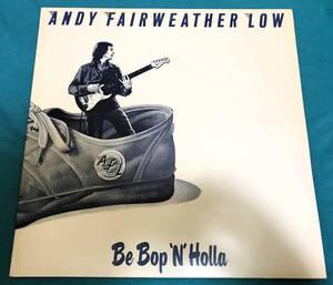 LP●Andy Fairweather Low / Be Bop 'N' Holla UK盤 AMLH 64602 黒盤 見開きジャケ