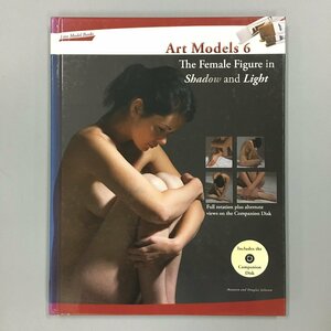 『Art Models 6 : The Female Figure in Shadow and Light』　ディスク未開封　　　洋書　ヌード　裸婦　デッサン　ポーズ集