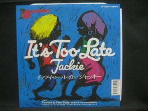 Jackie / Jackie & The Investigators / It's Too Late / キャロル・キングのカヴァー◆EP4292NO ORP◆EP