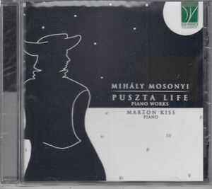 [CD/Da Vinci]ミハーイ・モショニ(1815-1870):幻想曲「プスタの生活」&2つの真珠 Op.3&ハンガリーの音楽詩&他/M.キシュ(p) 2022.2
