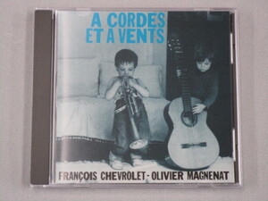 【CD】 FRANCOIS CHEVROLET-OLIVER MAGNENAT / A CORDES ET A NENTS（スイス盤）