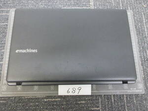 689　　 emachines E732Z -F22B/F ＨＤＤレス　　　ノートPC　メンテナンス前提