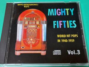 H 【国内盤】 MIGHTY FIFTIES / Vol.3 WORLD HIT POPS IN 1940-1959 中古 送料4枚まで185円