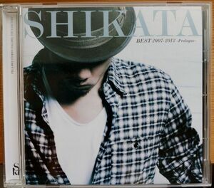  SHIKATA BEST 2007-2012~Prologue~ (通常盤) 1枚組 