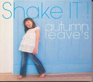 オータム・リーヴスautumn leave’s/Shake It! 