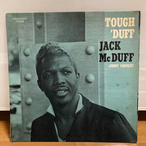 【LP】オリジ★ジャック・マクダフ / Jack McDuff / タフ・ダフ/ Tough 'Duff / US盤 / PRESTIGE PRLP 7185 NJ RVG MONO