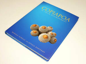 【海外書籍】COPIAPOA in their environment (2000) コピアポア サボテン 生態・生育環境 リビジョン 絶版 入手難 古書 マスターピース