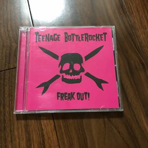TEENAGE BOTTLEROCKET / FREAK OUT! メロコア　メロディックパンク　ポップパンク　pop punk Sonic surf city pelotan nerdy jugheads