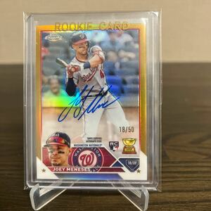 2023 topps chrome gold refractor joey meneses auto /50