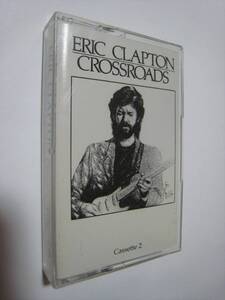 【カセットテープ】 ERIC CLAPTON / CROSSROADS US版 TAPE2のみ エリック・クラプト アンソロジー TELL THE TRUTH (PHIL SPECTOR ) 収録