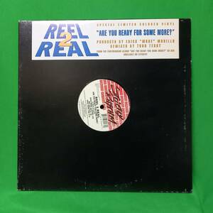 12' レコード Reel 2 Real - Are You Ready For Some More?