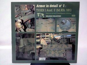 洋書 ティーガーI ディテール写真資料本 Armor in detail No.1 TIGER I Ausf.E (Sd.Kfz.181) バーリンデン Publications発行[1]B1350