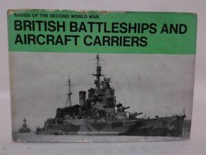 洋書 第二次大戦 イギリス海軍戦艦・航空母艦写真資料本 BRITISH BATTLESHIPS AND AIRCRAFT CARRIERS ※難あり[1]E0236