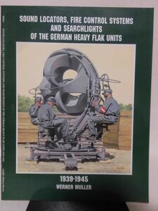 洋書 ドイツ軍重高射砲部隊 聴音機,火器管制,サーチライト 写真資料本 Schiffer Military History German Heavy Flak units [1]B1354