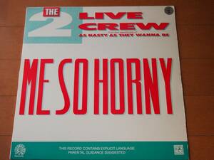 ＴＨＥ ２ ＬＩＶＥ　ＣＲＥＷ　ＭＥ　ＳＯ　ＨＯＲＮＹ　１２インチ