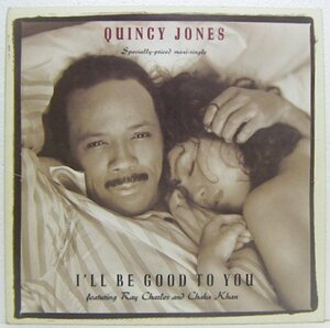 12”Single,QUINCY JONES　I'LL BE GOOD TO YOU 輸入盤