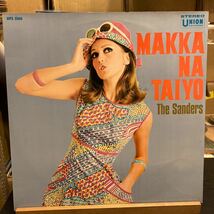 The Sanders 【Makka Na Taiyo】LP ペラ UPS-5160 JPN 1965 GS Rock Surf レア盤 和モノ_画像1