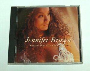 JENNIFER BROWN / GIVING YOU THE BEST ジェニファー ブラウン CD アルバム