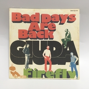 【 7inc 】Giuda Bad Days Are Back / Firefly 現行 グラムロック Junk Shop Power pop Punk パンク天国 パワーポップ 